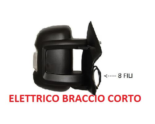 SPECCHIO RETROVISORE ELETTRICO DESTRO FIAT DUCATO DAL 09/2006 + 01/2014 8 PIN CON FANALINO