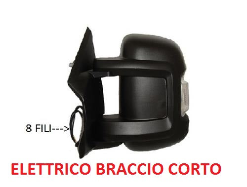 SPECCHIO RETROVISORE ELETTRICO SINISTRO FIAT DUCATO DAL 09/2006 + 01/2014 8 PIN CON FANALINO