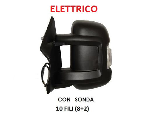 SPECCHIO RETROVISORE ELETTRICO SINISTRO FIAT DUCATO DAL 09/2006 + 01/2014 10 PIN (8+2) CON SONDA+FANALINO